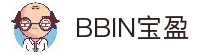 BBIN·宝盈集团(中国)有限公司官网
